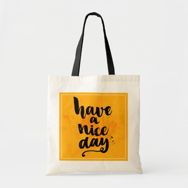 Have A Nice Day Tote Bag (Front)
