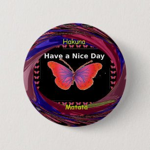 Have a Nice Day With Infinity Butterfly Designs 6 Cm Round Badge