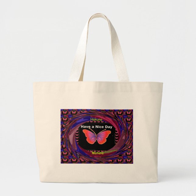 Have a Nice Day With Infinity Butterfly Designs Large Tote Bag (Front)