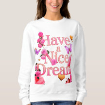 Have a Nice Dream - Cosy Aesthetic Sweatshirt