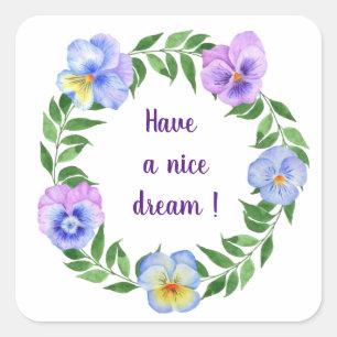 Have a nice dream! Watercolor  flowers   Square Sticker
