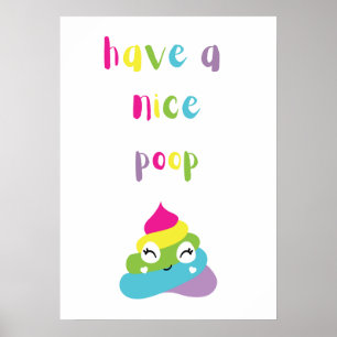 Have a nice poop  poster