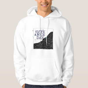 Have a Niceday Hoodie