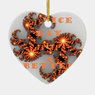 Have a Nicer Day and a Better Night Ceramic Tree Decoration