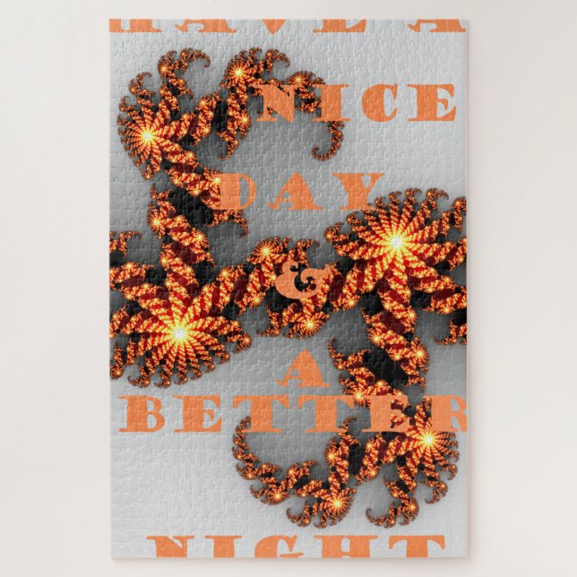 Have a Nicer Day and a Better Night Jigsaw Puzzle (Vertical)
