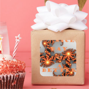 Have a Nicer Day and a Better Night Square Sticker