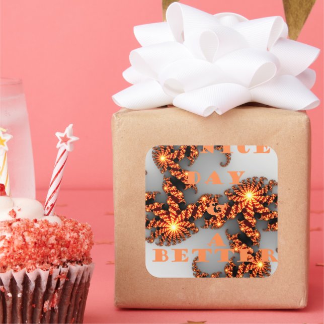 Have a Nicer Day and a Better Night Square Sticker (Party)