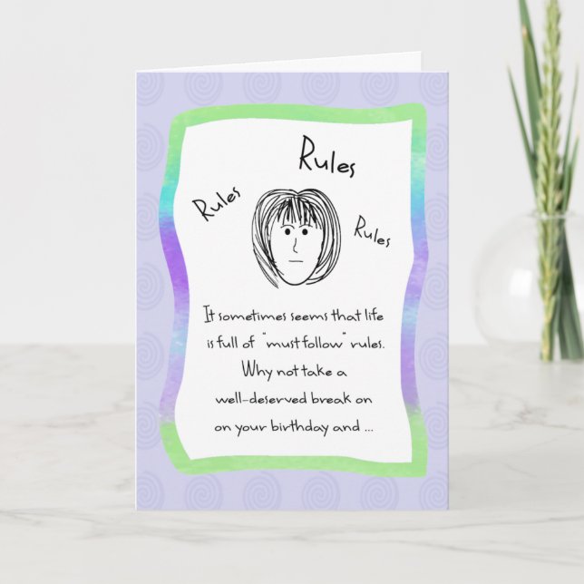 Have A No Rules Birthday Card (Front)