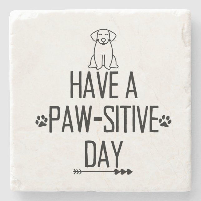 Have A Paw-Sitive Day Marble Coaster (Front)