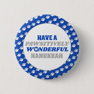 Have a Pawsitively Wonderful Hanukkah 6 Cm Round Badge