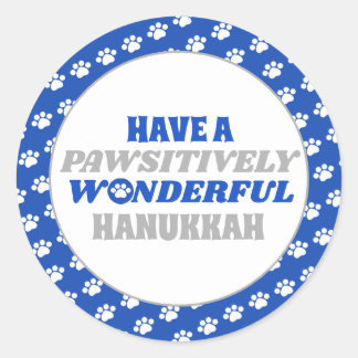 Have a Pawsitively Wonderful Hanukkah Classic Round Sticker