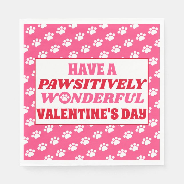 Have a Pawsitively Wonderful Valentine's Day Napkin (Front)