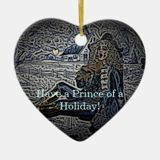 Have a Prince of a Holiday! Ceramic Tree Decoration