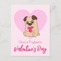 Have A Pugtastic Valentine's Day | Funny Cute Pug