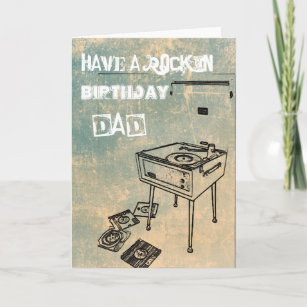 Have a Rockin' Birthday Dad! Birthday Card
