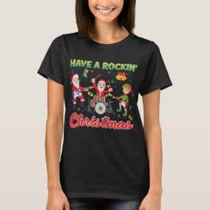 Have A Rockin' Christmas Santa Elf Rock Band Rocke T-Shirt