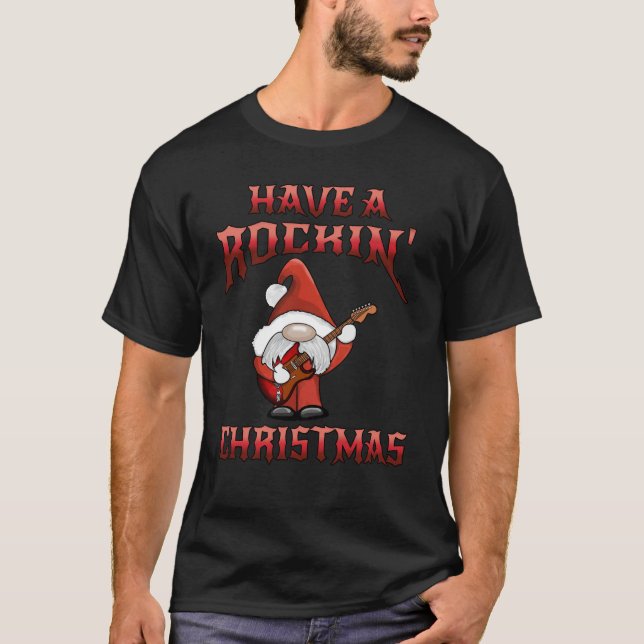 Have A Rockin Christmas T-Shirt (Front)