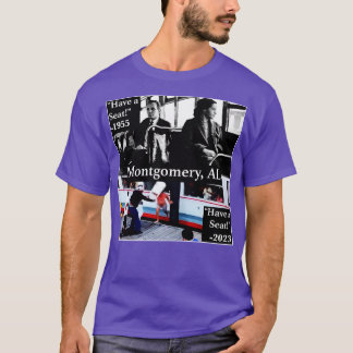 Have a seat Alabama brawl Montgomery AL riverfront T-Shirt