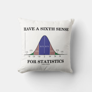 Have A Sixth Sense For Statistics Bell Curve Cushion