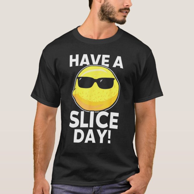 Have A Slice Day Lemon Juice Boss Lemonade Stand T-Shirt (Front)