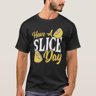 Have A Slice Day Lemonade Stand Lemonade Stand Bos T-Shirt