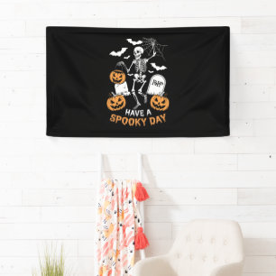 Have A Spooky Day Halloween Witch Gift Skeleton Banner