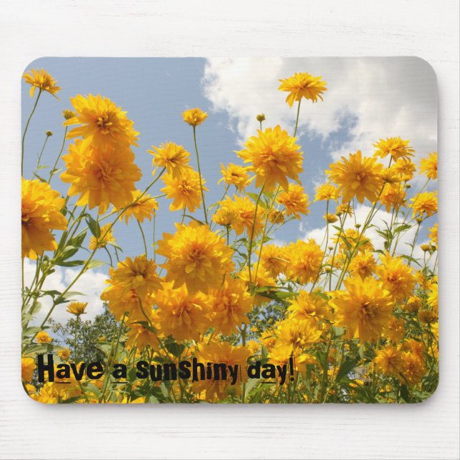 Have a sunshiny day! Mousepad (Front)