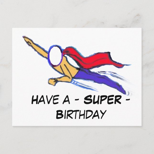Have a - SUPER - Birthday (Cust.) Postcard (Front)