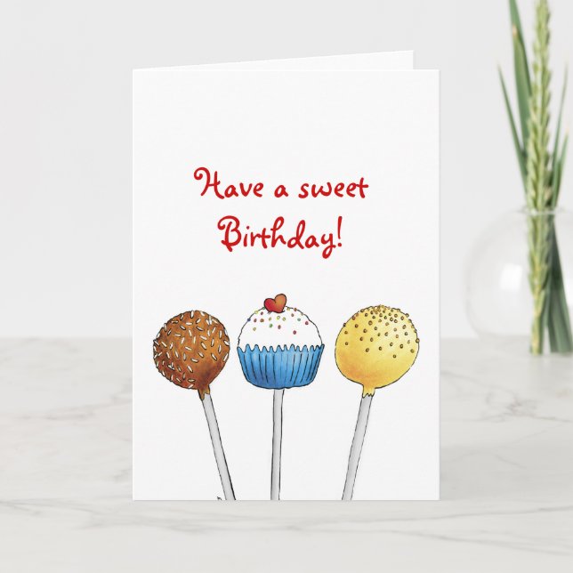 Have a sweet Birthday - Cake Pop - Greeting Card (Front)