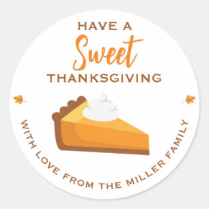 Have A Sweet Thanksgiving Pumpkin Pie Fall Classic Round Sticker