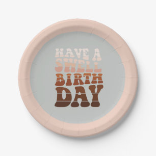 Have a Swell Birthday Modern desert tones type Paper Plate