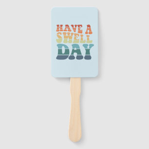 Have a Swell Day Modern rainbow typography Hand Fan
