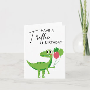 Have a T-riffic Birthday - Pun Card
