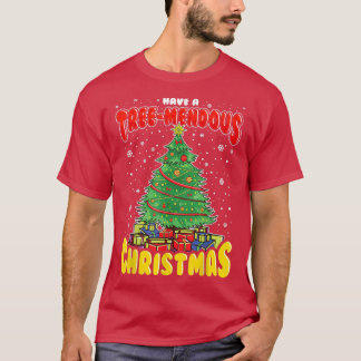 Have A TreeMendous Christmas Xmas Christmas Tree T-Shirt