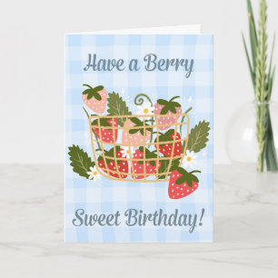 Have a Very Sweet Birthday Strawberry Basket  Card