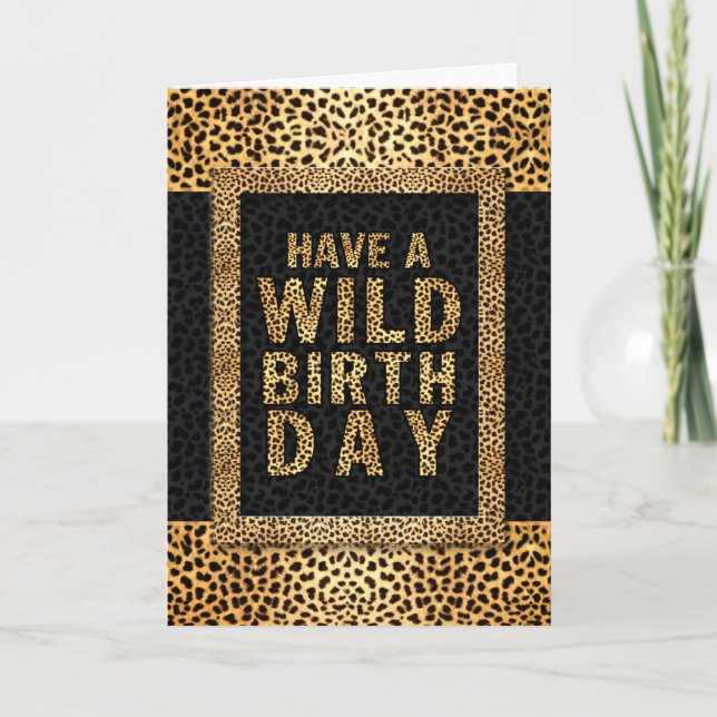Have a WILD Birthday Cheetah Animal Print Card (Front)