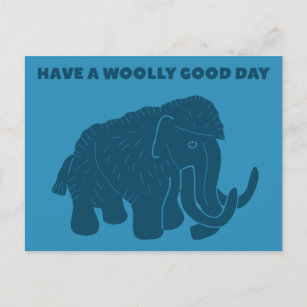 Have a Woolly Good Day Blue Mammoth Postcard