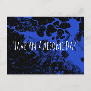Have an Awesome Day! Black Marble Bright Blue Postcard