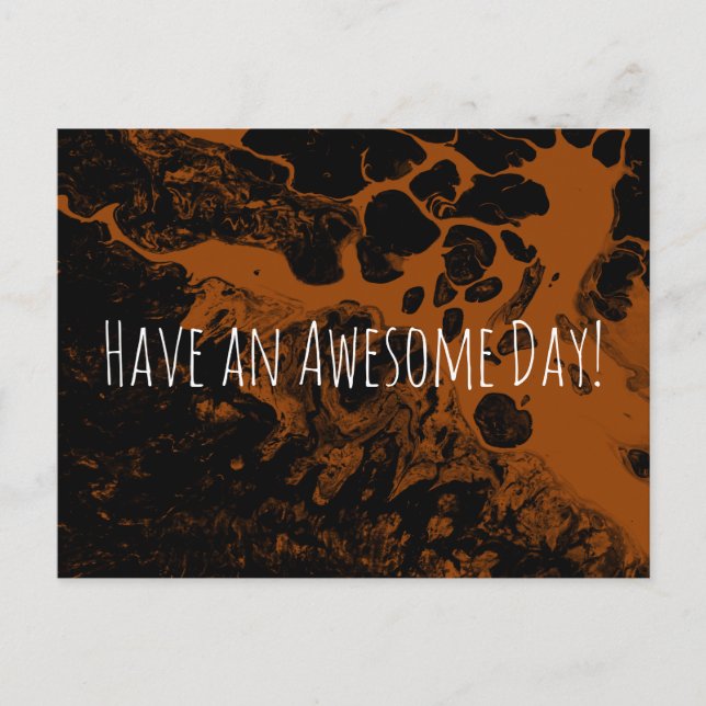 Have an Awesome Day! Marble Dark Burnt Orange Postcard (Front)