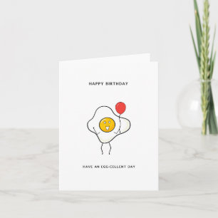 Have an Egg-cellent Birthday Card