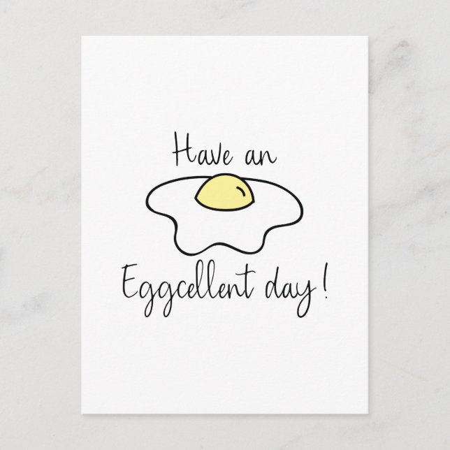 Have An Eggcellent Day Postcard (Front)
