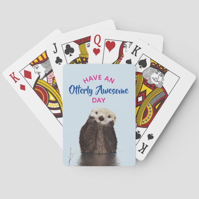 Have an Otterly Awesome Day Cute Otter Photo Playing Cards (Back)