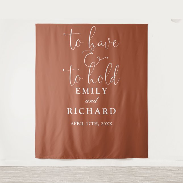 Have And To Hold Terracotta Wedding Photo Backdrop Tapestry (Front)