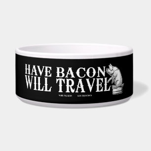 Have Bacon Will Travel