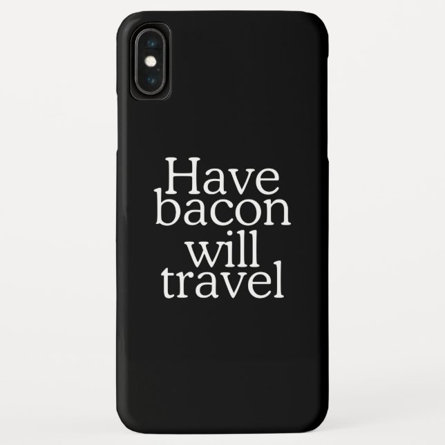 Have Bacon Will Travel Case-Mate iPhone Case (Back)
