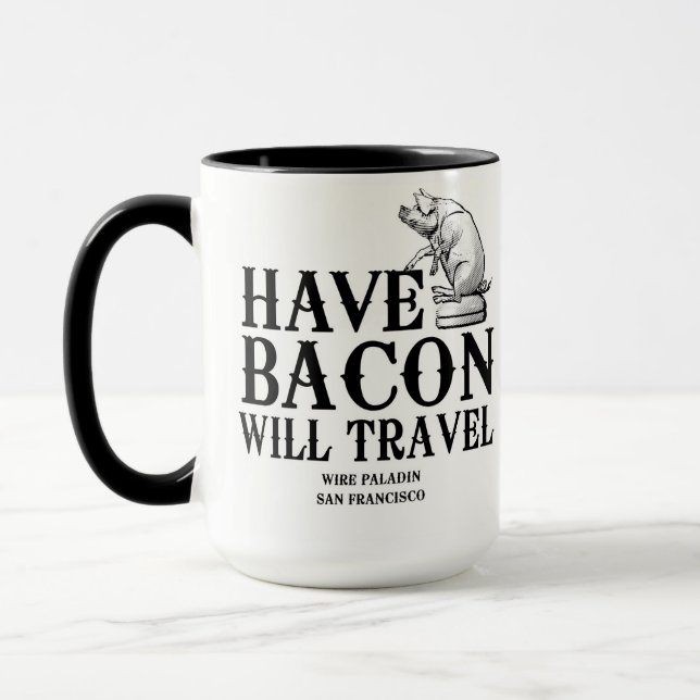 Have Bacon Will Travel Mug (Left)