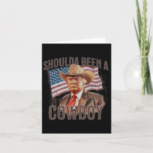 Have Been A Cowboy Trump 2024 4th Of July Us Flag Card