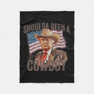 Have Been A Cowboy Trump 2024 4th Of July Us Flag  Fleece Blanket