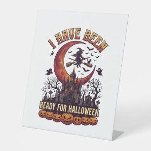 Have Been Ready Halloween Witch Castle Moon_1 Pedestal Sign