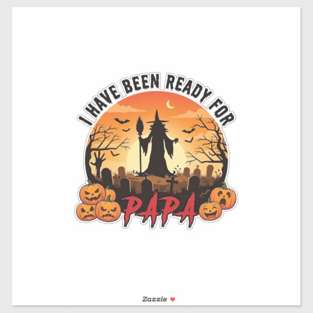 Have Been Ready Papa Halloween Witch Pumpkins Grav (Sheet)